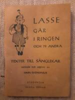 Lasse g&aring;r i ringen och 79 andra texter till s&aring;nglekar samlade och utgivna av Finn Svenonius