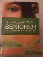 Grundl&auml;ggande IT f&ouml;r seniorer : Windows Vista och Office 2007