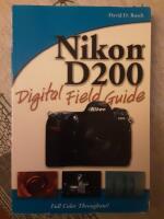 Nikon D200 Digital Field Guide