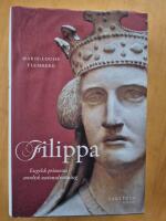 Filippa : engelsk prinsessa och nordisk unionsdrottning