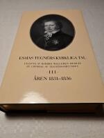 Esaias Tegn&eacute;rs kyrkliga tal. Del 3, &Aring;ren 1831-1836
