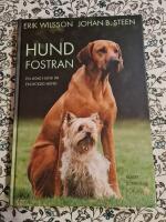 Hundfostran : en lydig hund &auml;r en lycklig hund