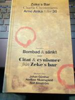 Zeke`s bar : Arne Anka fyller 30