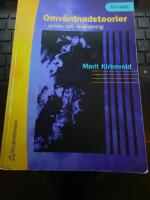 Omv&aring;rdnadsteorier : analys och utv&auml;rdering