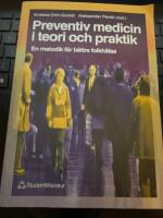 Preventiv medicin i teori och praktik