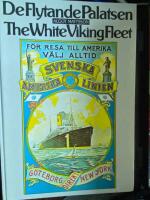 De flytande palatsen - The white viking fleet