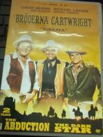 Bonanza - Br&ouml;derna Cartwright : The abduction + The dark star
