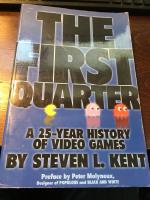 The First Quarter - A 25 year history of video games