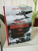 Operation Barbarossa : v&auml;rldshistoriens st&ouml;rsta f&auml;ltt&aring;g: Hitler mot Stalin