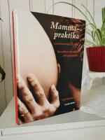 Mammapraktika : graviditeten vecka f&ouml;r vecka
