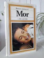 Bernces miniatyrer - Mor i dikt och bild