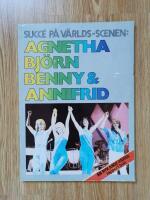 Succ&eacute; p&aring; v&auml;rlds-scenen: Agnetha, Bj&ouml;rn, Benny & Annifrid