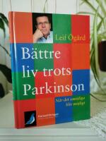 B&auml;ttre liv trots Parkinson - N&auml;r det om&ouml;jliga blir m&ouml;jligt