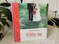 Gifta sig - [tips, trend och tradition]
