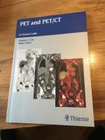 PET and PET/CT A clinical guide