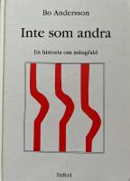 Inte som andra : en historia om m&aring;ngfald