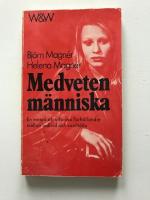 Medveten m&auml;nniska : en metod att utforska f&ouml;rh&aring;llandet mellan individ och samh&auml;lle