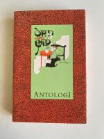 Antologi : nio decennier med Ord & bild