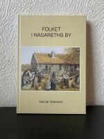 Folket i Nasareths by : f&ouml;re, under och efter laga skifte