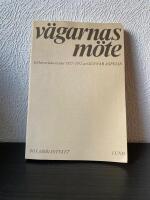 V&auml;garnas m&ouml;te : id&eacute;historiska ess&auml;er 1927-1972