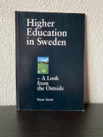 Higher Education in Sweden. A look from the Outside