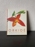 Orkid&eacute;. Dr&ouml;mmen om evig sk&ouml;nhet