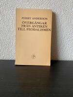 &Ouml;verg&aring;ngar fr&aring;n antiken till feodalismen