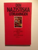 Den nazistiska utmaningen : aspekter p&aring; andra v&auml;rldskriget