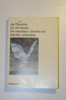 Liv och historia : om m&auml;nniskan i historien och historien i m&auml;nniskan
