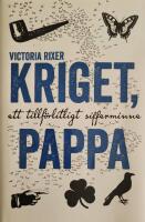 Kriget, pappa : ett tillf&ouml;rlitligt sifferminne