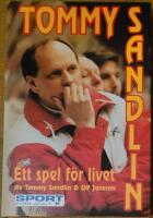 Tommy Sandlin : Ett spel f&ouml;r livet - SIGNERAT EXEMPLAR