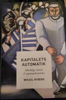 Kapitalets automatik : m&auml;nskliga robotar och systematisk dumhet