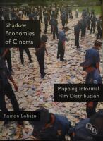 Shadow economies of cinema : mapping informal film distribution
