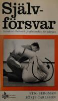 Sj&auml;lvf&ouml;rsvar : Instruktivt illustrerad sj&auml;lvf&ouml;rsvarskurs f&ouml;r nyb&ouml;rjare 