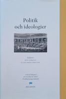 Politik och ideologier : perspektiv fr&aring;n Engelbergsseminariet 2011
