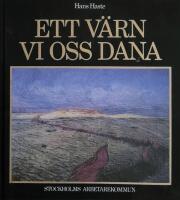Ett v&auml;rn vi oss dana : m&auml;nniskor och h&auml;ndelser ur socialdemokratins historia i Stockholm