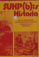 SUKP(b):s Historia : Sovjetunionens kommunistiska partis (bolsjevikernas) historia