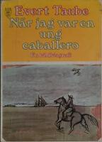 N&auml;r jag var en ung caballero - En bildbiografi