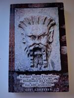 Kalmar slotts f&ouml;rr&auml;dare : blodbadet p&aring; &Ouml;land : ett 400-&aring;rsminne