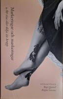 Markeringar och maskeringar : att visa eller d&ouml;lja sin kropp