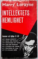 Intellektets hemlighet : Hur ni kan organisera och utveckla Ert sinnes undang&ouml;mda krafter