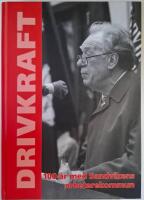Drivkraft : 100 &aring;r med Sandvikens arbetarekommun