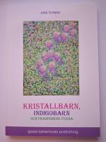 Kristallbarn, indigobarn och framtidens vuxna