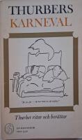 Thurbers karneval : James Thurber ritar och ber&auml;ttar