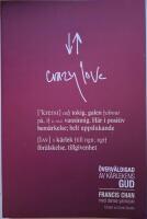 Crazy love : &ouml;verv&auml;ldigad av k&auml;rlekens Gud