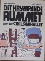 Det krympande rummet - hotet mot civilsamh&auml;llet