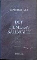 Det hemliga s&auml;llskapet : roman