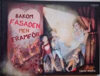 Bakom fasaden men framf&ouml;r allt