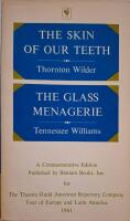 The skin of our teeth / The glass menagerie