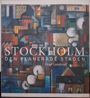 Stockholm : den planerade staden